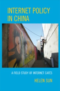 Cover image: Internet Policy in China 9780739119211