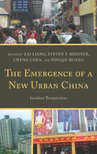 Cover image: The Emergence of a New Urban China 9780739170113
