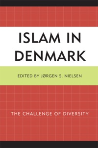 صورة الغلاف: Islam in Denmark 9780739150924