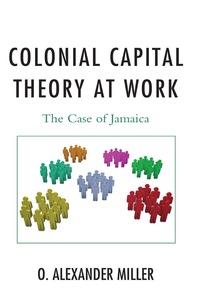 Omslagafbeelding: Colonial Capital Theory at Work 9780739170496