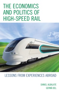 Cover image: The Economics and Politics of High-Speed Rail 9780739171233