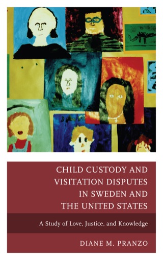 Cover image: Child Custody and Visitation Disputes in Sweden and the United States 9780739171349
