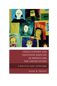 Omslagafbeelding: Child Custody and Visitation Disputes in Sweden and the United States 9780739171349