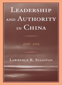 Omslagafbeelding: Leadership and Authority in China 9780739171547