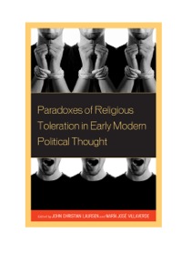Cover image: Paradoxes of Religious Toleration in Early Modern Political Thought 9780739172162