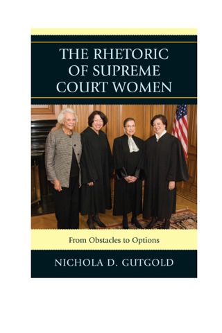 صورة الغلاف: Rhetoric of Supreme Court Women 9780739172506