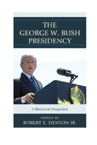 表紙画像: The George W. Bush Presidency 9780739172681