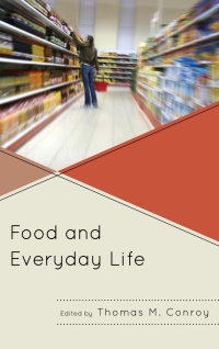 Imagen de portada: Food and Everyday Life 9780739186145