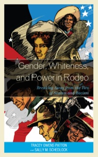 Imagen de portada: Gender, Whiteness, and Power in Rodeo 9780739173206