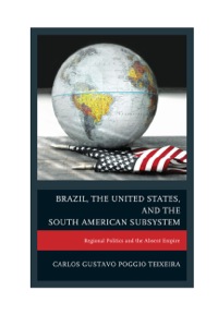 Titelbild: Brazil, the United States, and the South American Subsystem 9780739173282