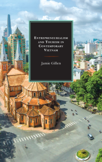 Imagen de portada: Entrepreneurialism and Tourism in Contemporary Vietnam 9780739173305