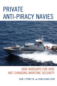 Cover image: Private Anti-Piracy Navies 9780739173329