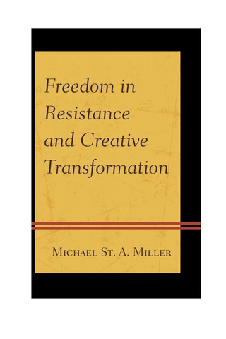 Cover image: Freedom in Resistance and Creative Transformation 9780739173527