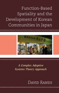 Titelbild: Function-Based Spatiality and the Development of Korean Communities in Japan 9780739173688