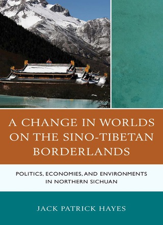 Cover image: Change in Worlds on the Sino-Tibetan Borderlands 9780739173800