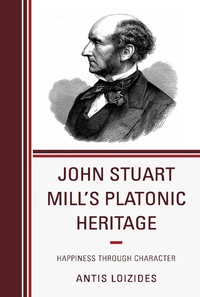 Omslagafbeelding: John Stuart Mill’s Platonic Heritage 9780739173930