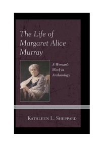 Imagen de portada: The Life of Margaret Alice Murray 9780739174173
