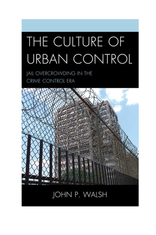 صورة الغلاف: Culture of Urban Control 9780739174647