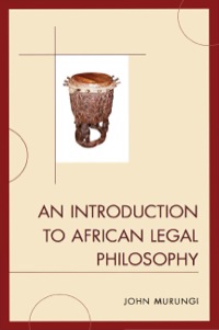 Cover image: An Introduction to African Legal Philosophy 9780739174661
