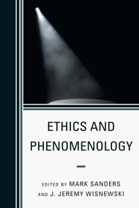 Cover image: Ethics and Phenomenology 9780739150122