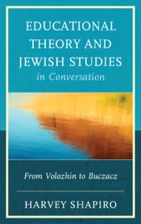 Cover image: Educational Theory and Jewish Studies in Conversation 9780739175316
