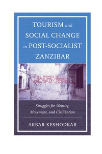 Immagine di copertina: Tourism and Social Change in Post-Socialist Zanzibar 9780739175439