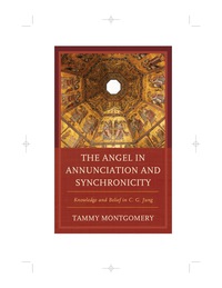 Omslagafbeelding: The Angel in Annunciation and Synchronicity 9780739175774