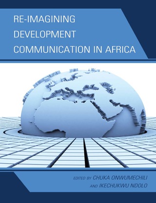 Imagen de portada: Re-imagining Development Communication in Africa 9780739176146