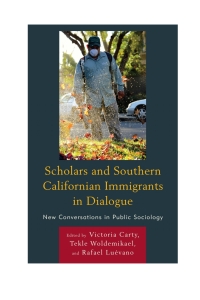 Cover image: Scholars and Southern Californian Immigrants in Dialogue 9780739176177