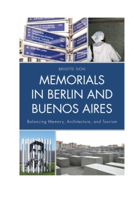 Imagen de portada: Memorials in Berlin and Buenos Aires 9780739176306