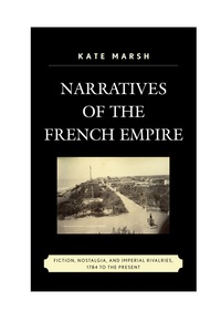 Imagen de portada: Narratives of the French Empire 9780739176566