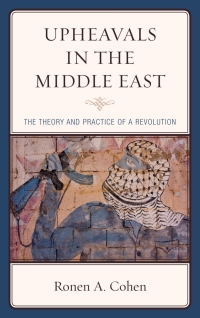 Cover image: Upheavals in the Middle East 9781498550796