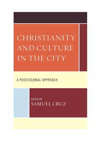 Imagen de portada: Christianity and Culture in the City 9780739176757