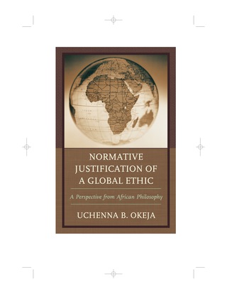 Cover image: Normative Justification of a Global Ethic 9780739176900
