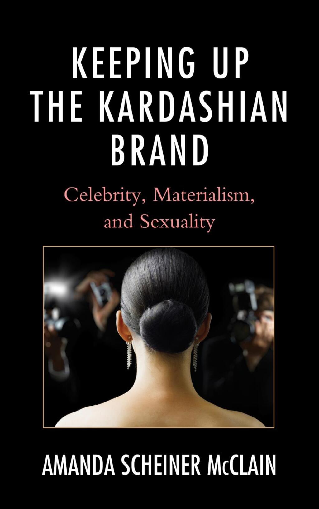 Keeping Up the Kardashian Brand  1st Edition eBook Rental