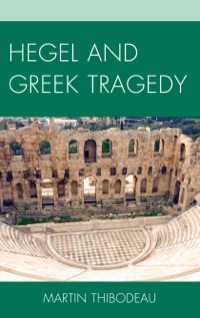 Cover image: Hegel and Greek Tragedy 9780739177297