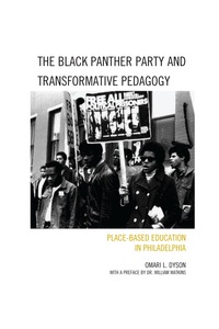 صورة الغلاف: The Black Panther Party and Transformative Pedagogy 9780739177549