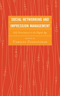 Cover image: Social Networking and Impression Management 9780739178119