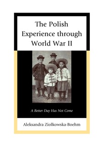 Omslagafbeelding: The Polish Experience through World War II 9780739178195