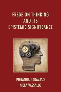 Titelbild: Frege on Thinking and Its Epistemic Significance 9780739178386