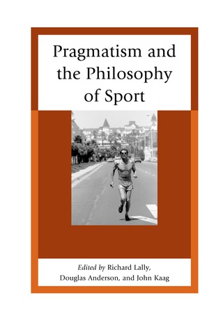 Omslagafbeelding: Pragmatism and the Philosophy of Sport 9780739178409