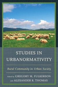 表紙画像: Studies in Urbanormativity 9780739178768