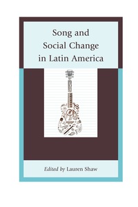 Omslagafbeelding: Song and Social Change in Latin America 9781498511759