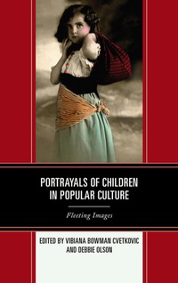 Titelbild: Portrayals of Children in Popular Culture 9780739167489