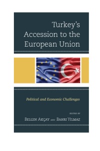 Immagine di copertina: Turkey's Accession to the European Union 9780739179819