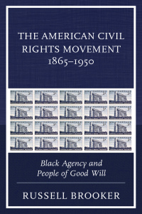 Imagen de portada: The American Civil Rights Movement 1865–1950 9780739179925