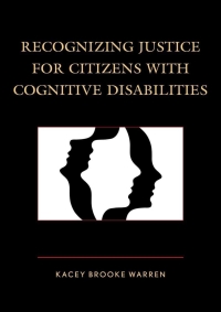 Cover image: Recognizing Justice for Citizens with Cognitive Disabilities 9780739180075