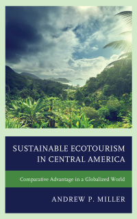 Titelbild: Sustainable Ecotourism in Central America 9780739180242