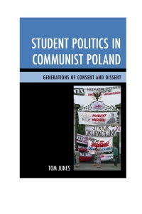 صورة الغلاف: Student Politics in Communist Poland 9780739180303