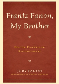 Cover image: Frantz Fanon, My Brother 9780739180488